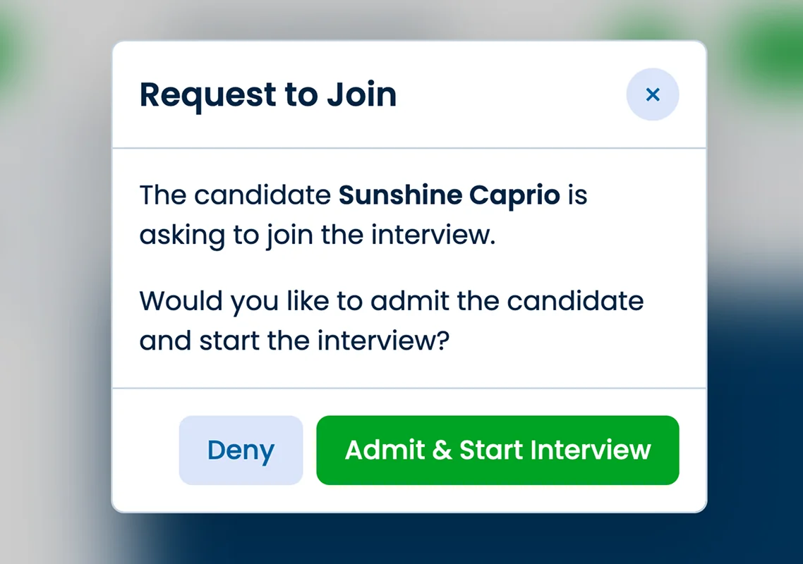 Illustration of the "Admit" and "Deny" buttons seen by the interviewer.
